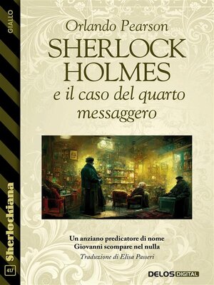 cover image of Sherlock Holmes e il caso del quarto messaggero